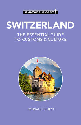 Hunter |  Switzerland - Culture Smart! | Buch |  Sack Fachmedien