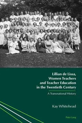 Whitehead |  Lillian de Lissa, Women Teachers and Teacher Education in the Twentieth Century | eBook | Sack Fachmedien