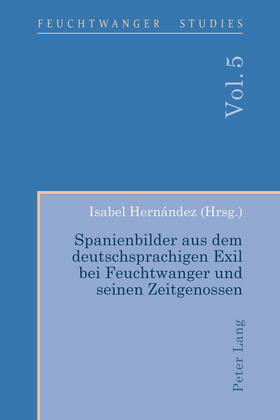 Hernández | Spanienbilder aus dem deutschsprachigen Exil bei Feuchtwanger und seinen Zeitgenossen | Buch | 978-1-78707-148-3 | sack.de