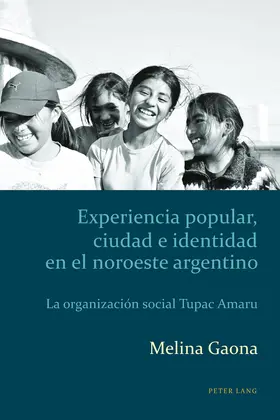 Gaona | Experiencia popular, ciudad e identidad en el noroeste argentino | E-Book | sack.de