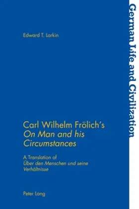 Larkin |  Carl Wilhelm Frölich's 'On Man and his Circumstances' | Buch |  Sack Fachmedien