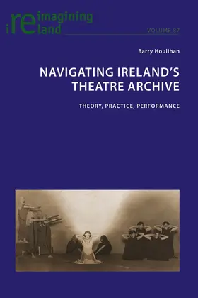 Houlihan | Navigating Ireland's Theatre Archive | Buch | 978-1-78707-372-2 | sack.de