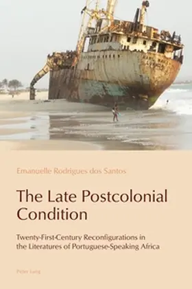 Rodrigues dos Santos |  The Late Postcolonial Condition | Buch |  Sack Fachmedien