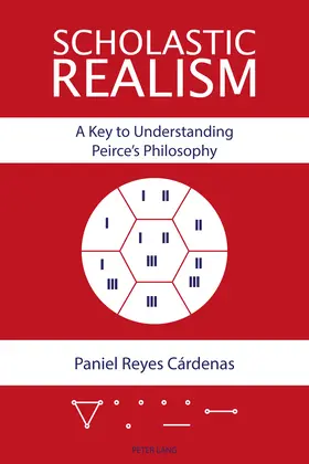 Reyes Cárdenas | Scholastic Realism: A Key to Understanding Peirce’s Philosophy | E-Book | sack.de