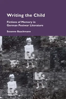 Baackmann | Writing the Child | Buch | 978-1-78707-722-5 | sack.de