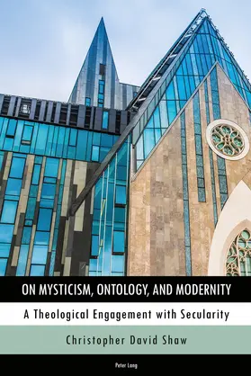 Shaw |  On Mysticism, Ontology, and Modernity | eBook | Sack Fachmedien