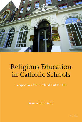 Whittle | Religious Education in Catholic Schools | Buch | 978-1-78707-982-3 | sack.de