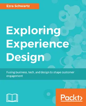 Schwartz |  Exploring Experience Design | eBook | Sack Fachmedien