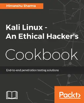 Sharma |  Kali Linux - An Ethical Hacker's Cookbook | eBook | Sack Fachmedien