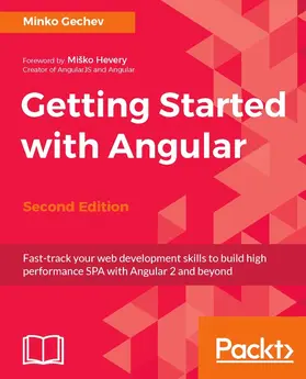 Gechev |  Getting Started with Angular - Second edition | eBook | Sack Fachmedien