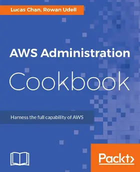 Udell / Chan |  AWS Administration Cookbook | eBook | Sack Fachmedien