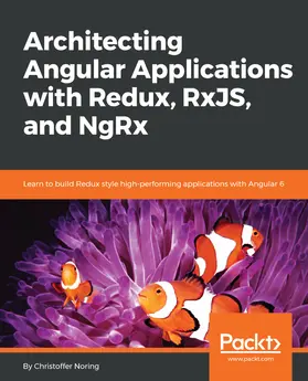 Noring |  Architecting Angular Applications with Redux, RxJS, and NgRx | eBook | Sack Fachmedien