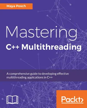 Posch |  Mastering C++ Multithreading | eBook | Sack Fachmedien
