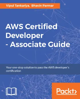 Tankariya / Parmar |  AWS Certified Developer - Associate Guide. | eBook | Sack Fachmedien