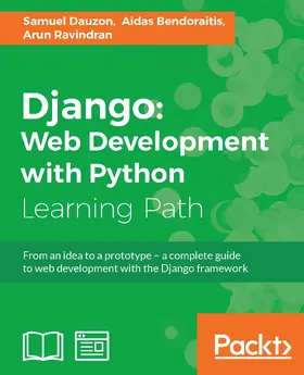 Dauzon / Bendoraitis / Ravindran |  Django: Web Development with Python | eBook | Sack Fachmedien