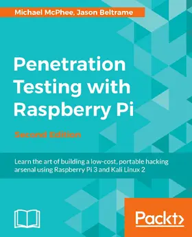 McPhee / Beltrame |  Penetration Testing with Raspberry Pi | eBook | Sack Fachmedien