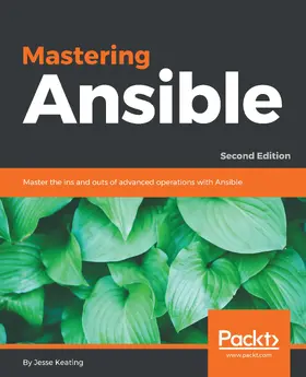 Keating |  Mastering Ansible, Second Edition | eBook | Sack Fachmedien