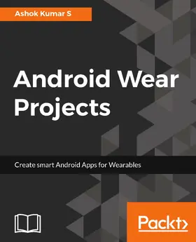 Kumar S |  Android Wear Projects | eBook | Sack Fachmedien