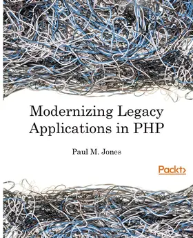 Jones |  Modernizing Legacy Applications in PHP | eBook | Sack Fachmedien