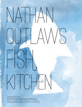 Outlaw |  Nathan Outlaw's Fish Kitchen | Buch |  Sack Fachmedien