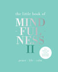 Davies |  The Little Book of Mindfulness II | Buch |  Sack Fachmedien