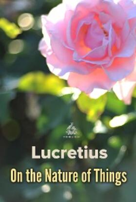 Lucretius |  On the Nature of Things | eBook | Sack Fachmedien