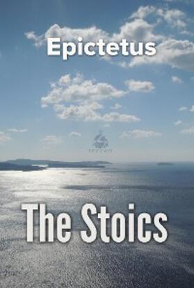 Epictetus |  Stoics | eBook | Sack Fachmedien