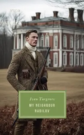 Turgenev |  My Neighbour Radilov | eBook | Sack Fachmedien