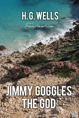 Wells |  Jimmy Goggles The God | eBook | Sack Fachmedien