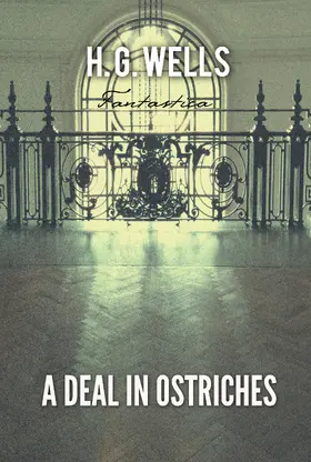 Wells |  A Deal In Ostriches | eBook | Sack Fachmedien