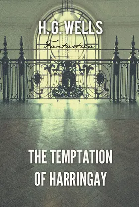 Wells |  The Temptation of Harringay | eBook | Sack Fachmedien