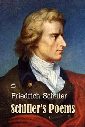 Schiller |  Schiller's Poems, Volume 1 | eBook | Sack Fachmedien