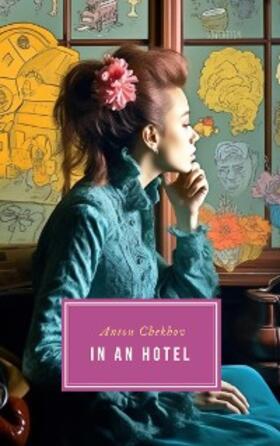 Chekhov |  In An Hotel | eBook | Sack Fachmedien