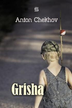 Chekhov |  Grisha | eBook | Sack Fachmedien
