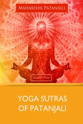 Patanjali |  Yoga Sutras of Patanjali | eBook | Sack Fachmedien