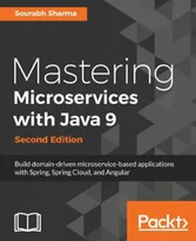 Sharma |  Mastering Microservices with Java 9 - Second Edition | eBook | Sack Fachmedien
