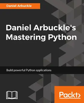 Arbuckle |  Daniel Arbuckle's Mastering Python | eBook | Sack Fachmedien