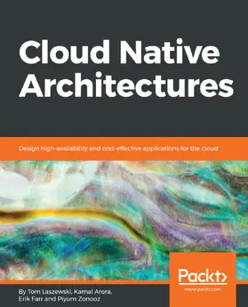 Laszewski / Arora / Farr |  Cloud Native Architectures | eBook | Sack Fachmedien