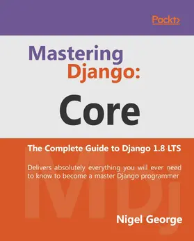 George |  Mastering Django: Core | eBook | Sack Fachmedien