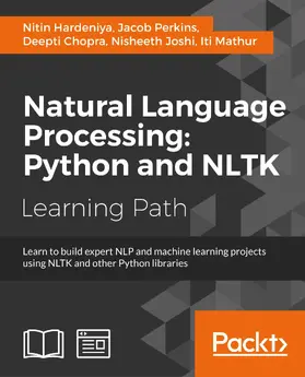 Hardeniya / Perkins / Chopra |  Natural Language Processing: Python and NLTK | eBook | Sack Fachmedien