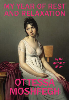 Moshfegh |  My Year of Rest and Relaxation | Buch |  Sack Fachmedien