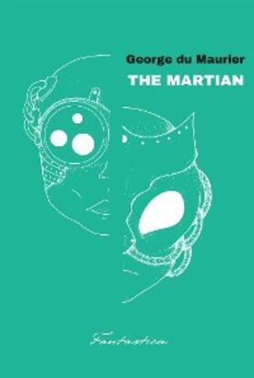 Du Maurier |  Martian | eBook | Sack Fachmedien