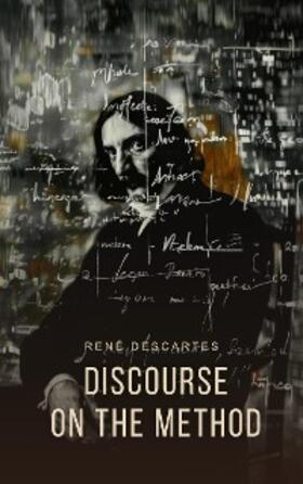 Descartes |  Discourse on the Method | eBook | Sack Fachmedien