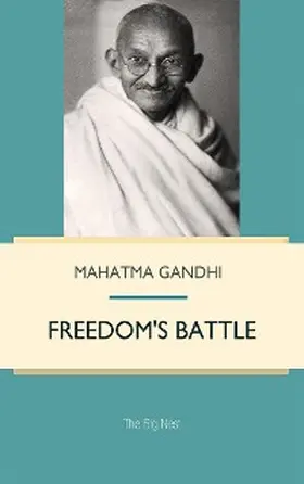 Gandhi |  Freedom's Battle | eBook | Sack Fachmedien