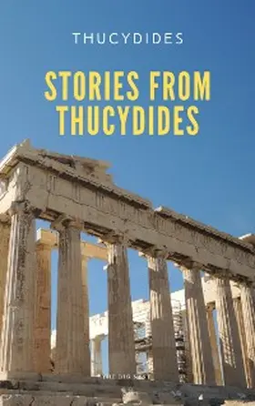 Thucydides |  Stories from Thucydides | eBook | Sack Fachmedien