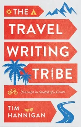 Hannigan |  The Travel Writing Tribe | eBook | Sack Fachmedien