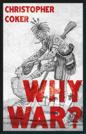 Coker |  Why War? | eBook | Sack Fachmedien
