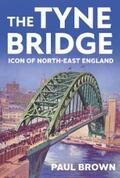 Brown |  The Tyne Bridge | eBook | Sack Fachmedien