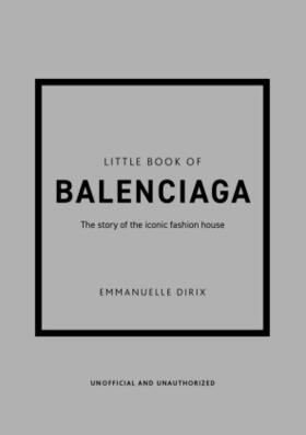 Dirix |  Little Book of Balenciaga | Buch |  Sack Fachmedien