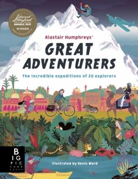 Humphreys |  Alastair Humphreys' Great Adventurers | Buch |  Sack Fachmedien